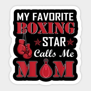 My Favorite Boxing Star Calls Me Mom Sticker